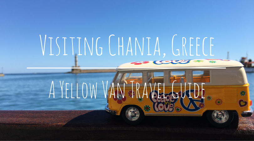 Visiting Chania, Greece: A Yellow Van Travel Guide