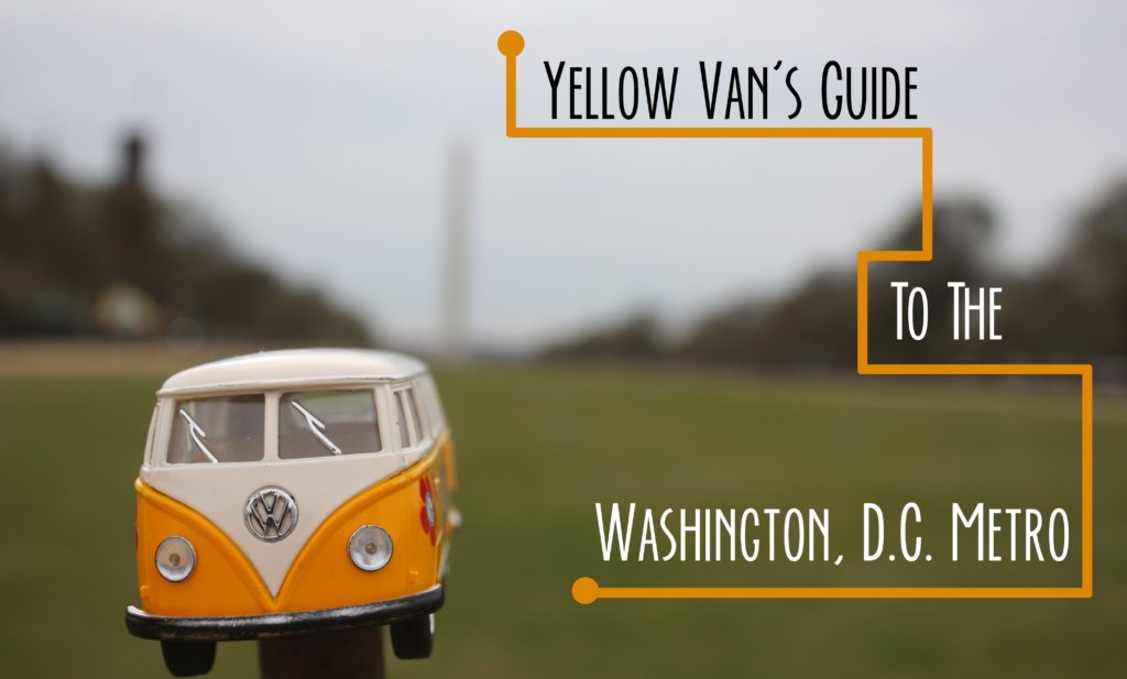 Yellow Van on the National Mall with text: Yellow Van's Guide to the Washington, D.C. Metro