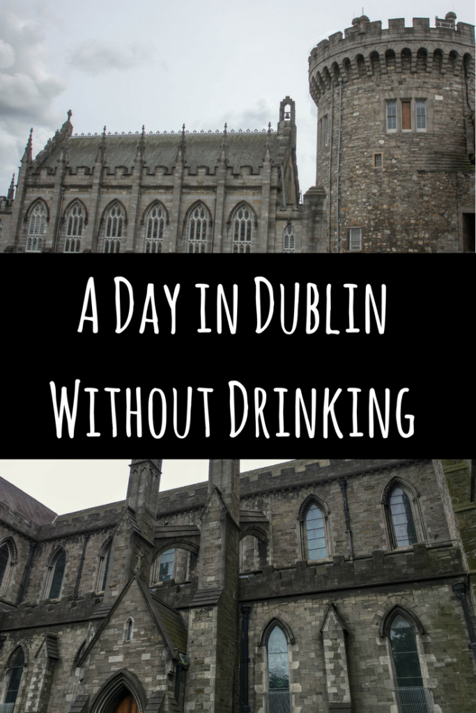 A Day in DublinWithout Drinking