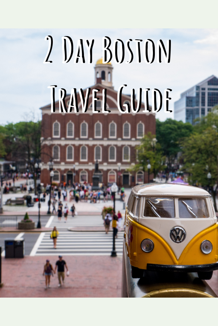 2 Day Boston Travel Guide Yellow Van Travels
