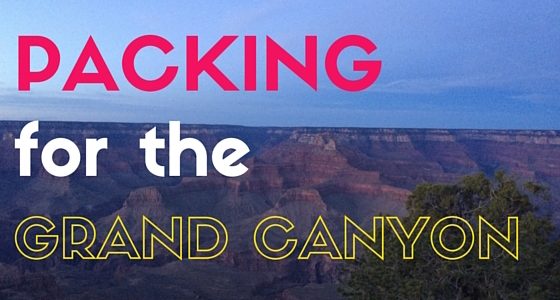 Packing for the Grand Canyon