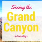 Seeing the Grand Canyon in Two Days