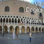The Doge’s Palace and Venetian Prisons