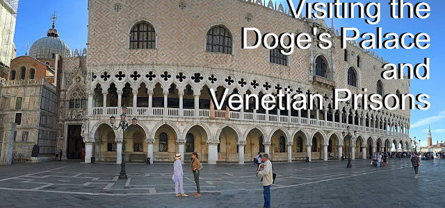 The Doge’s Palace and Venetian Prisons