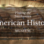 Visiting the Smithsonian American History Museum