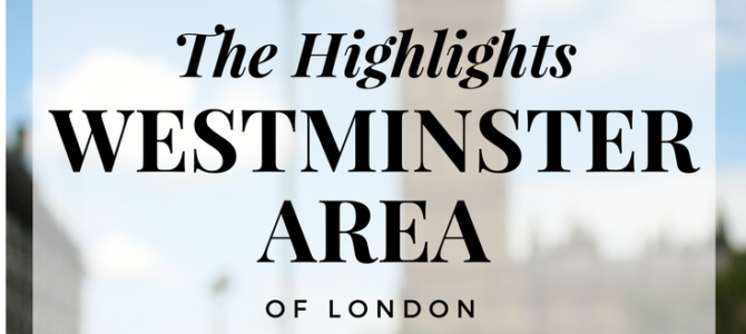 The Highlights: Westminster Area