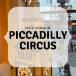 3 Things To Do In Piccadilly Circus