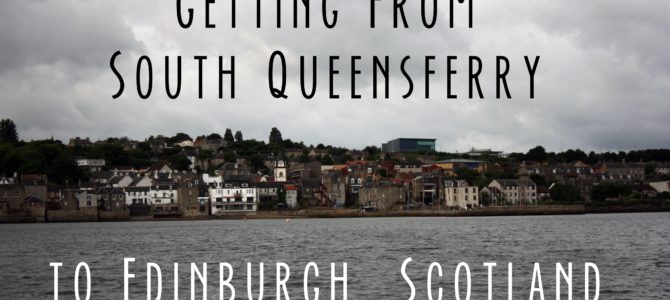 How to Get from South Queensferry to Edinburgh, Scotland