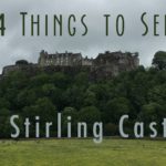 4 Things to See at Stirling Castle in Scotland