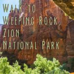 Walking to Weeping Rock at Zion National Park