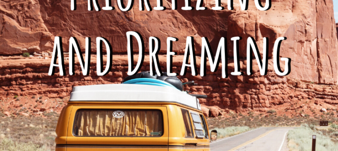 How We Afford to Travel: Prioritizing and Dreaming