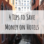 4 Tips For Saving Money on Hotels
