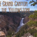 Visiting the Grand Canyon of the Yellowstone