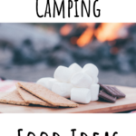 10 Simple Camping Food Ideas