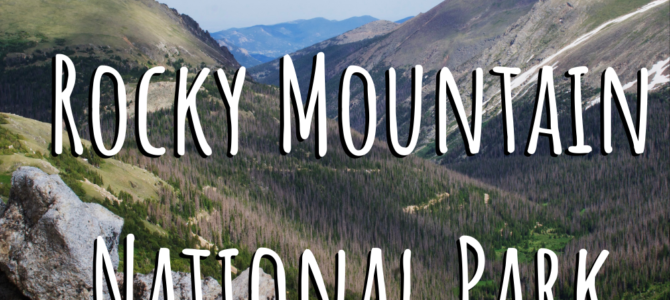 Rocky Mountain National Park Guide